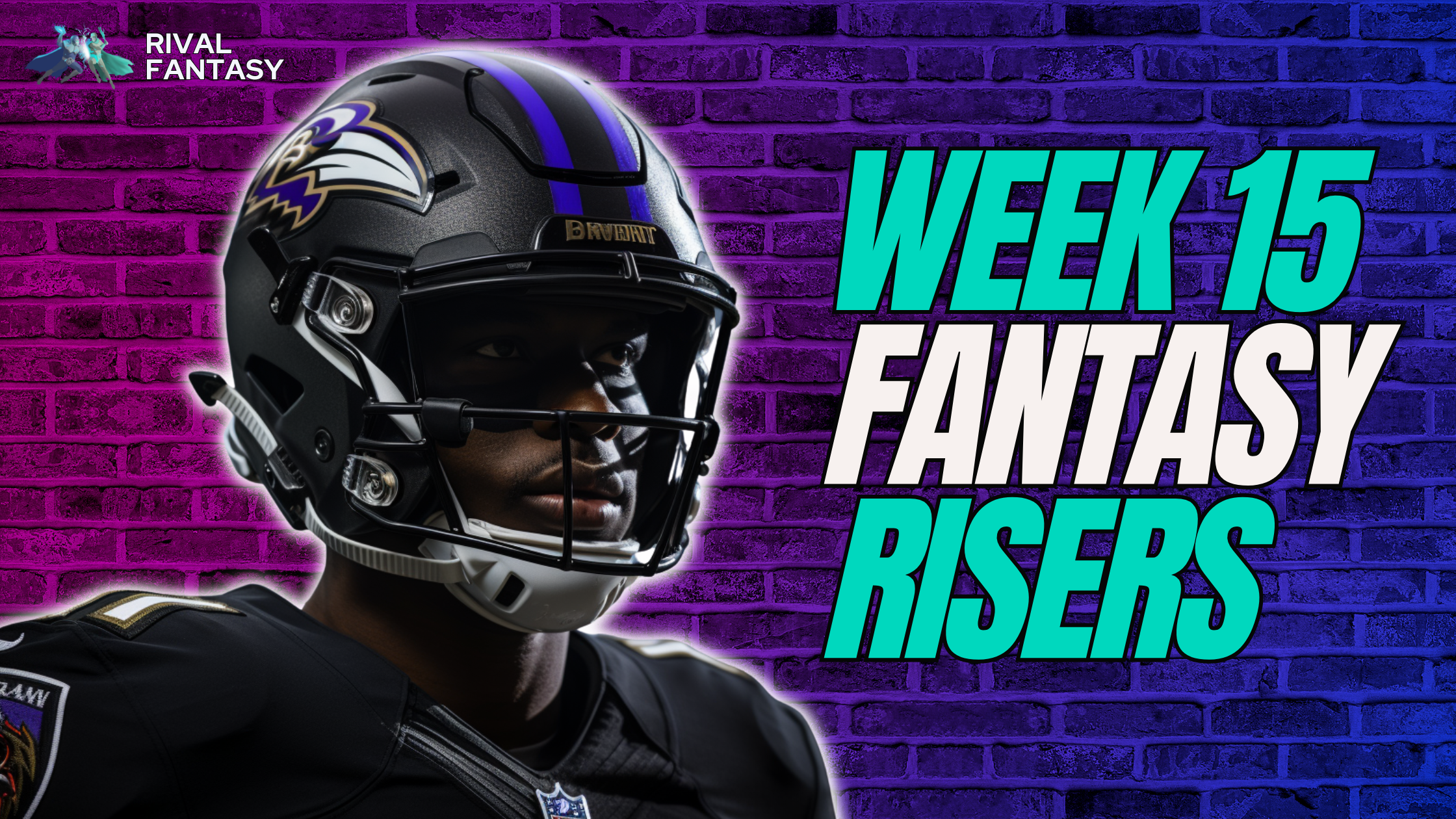 Week 15 Fantasy Football Risers