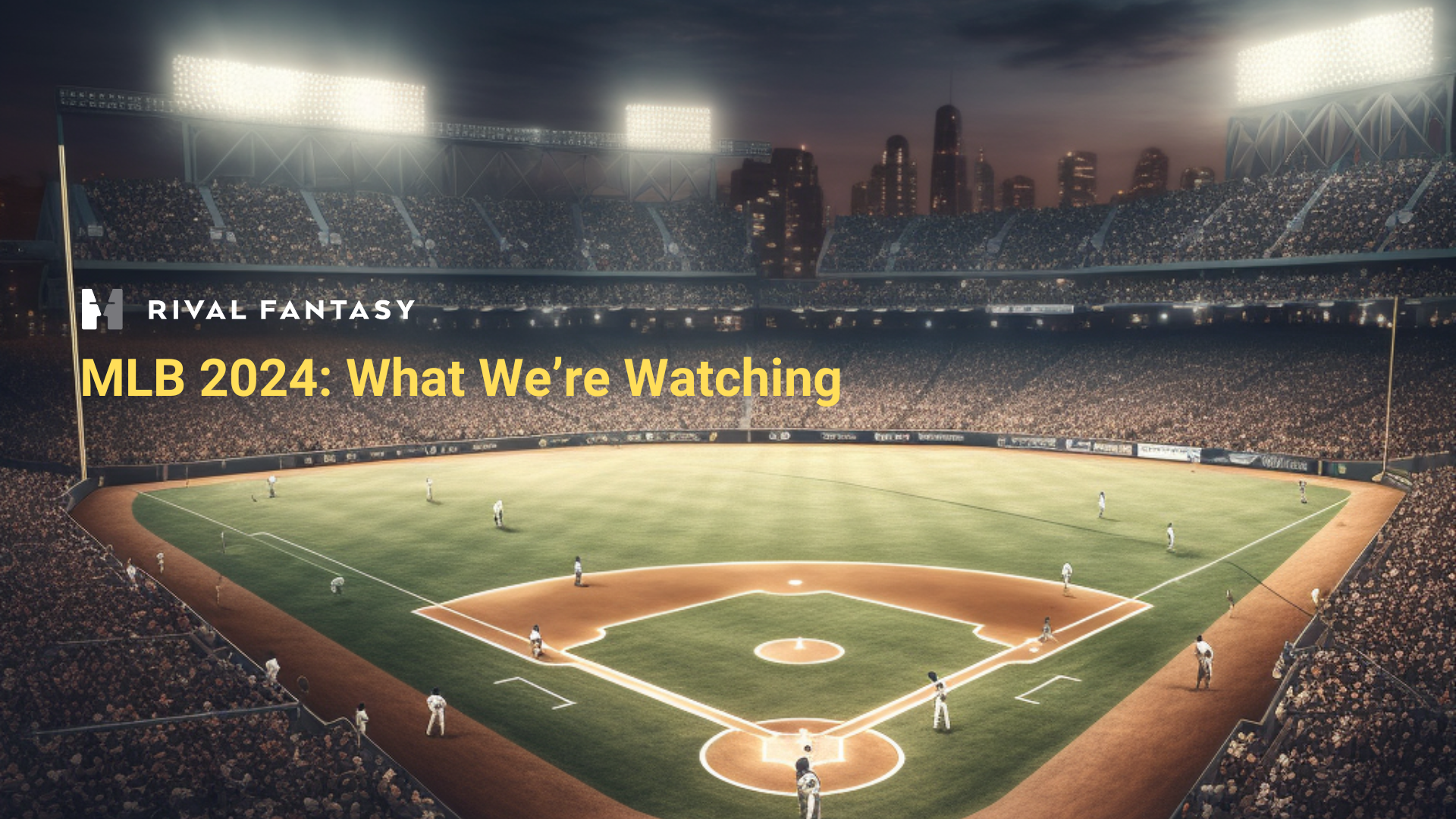 What we're watching in MLB 2024